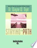 Staying on the Path (EasyRead Large Bold Edition)