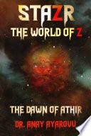 STAZR The World Of Z: The Dawn Of Athir