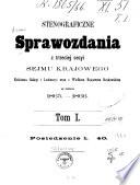 Stenograficzne sprawozdania z ... sesyi ... peryodu Sejmu Krajowego Królestwa Galicyi i Lodomeryi wraz z Wielkiem Księstwem Krakowskiem