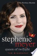 Stephanie Meyer Queen of Twilight