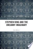 Stephen King and the Uncanny Imaginary