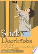 Sticky Doorknobs