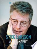Stieg Larsson: Author of The Girl With the Dragon Tattoo