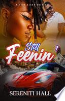 Still Feenin'
