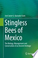 Stingless Bees of Mexico