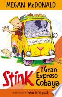 Stink 4 - Stink y el gran expreso cobaya
