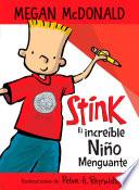 Stink el increíble niño menguante / Stink The Incredible Shrinking Kid