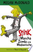 Stink y la marcha zombi a la medianoche