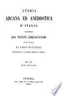 Storia arcana ed aneddotica d'Italia, raccontata dai Veneti ambasciatori, annotata ed edita da F. Mutinelli