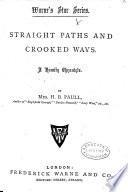Straight paths and crooked ways