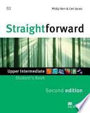 Straightforward. B2 Upper Intermediate : Student's book