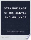 Strange Case of Dr. Jekyll and Mr. Hyde