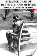 Strange Case of Dr Jekyll and Mr Hyde (Illustrated)