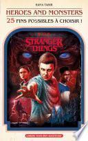 Stranger Things : Héros et Monstres (25 fins possibles à choisir)