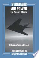 Strategic Air Power in Desert Storm