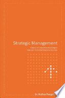 STRATEGIC MANAGEMENT: A STUDY OF COMPETITIVE ADVANTAGE AND APPROACH FOR INDIAN ENTERPRISE BUSINESS
