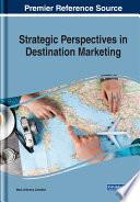 Strategic Perspectives in Destination Marketing