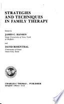 Strategies and Techniques in Family Therapy