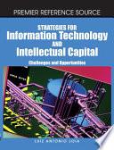 Strategies for Information Technology and Intellectual Capital: Challenges and Opportunities