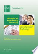 Strategies for Regenerating the Library and Information Profession