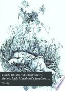 Strathmore. Bebee. Lady Marabout's troubles. Holly wreaths and rose chains