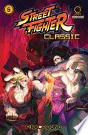 Street Fighter Classic Volume 5: Final Round