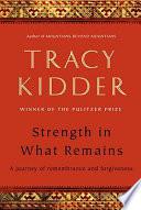 Strength in What Remains