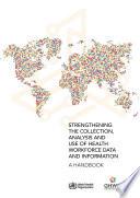 Strengthening the collection, analysis and use of health workforce data and information