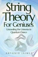 String Theory For Geniuses