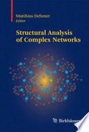 Structural Analysis of Complex Networks
