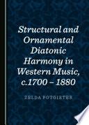 Structural and Ornamental Diatonic Harmony in Western Music, c.1700 – 1880