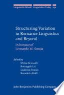 Structuring Variation in Romance Linguistics and Beyond