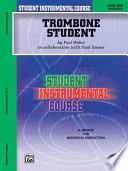Student Instrumental Course: Trombone Student, Level I