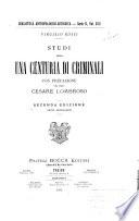 Studi sopra una centuria di criminali