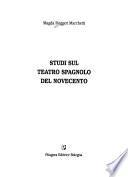 Studi sul teatro spagnolo del novecento