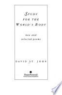 Study for the World's Body