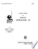 Study Guide for Beginning Spanish II.