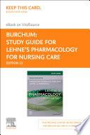 Study Guide for Lehne's Pharmacology for Nursing Care - E-Book