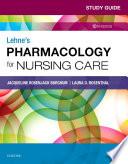 Study Guide for Lehne's Pharmacology for Nursing Care - eBook