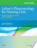 Study Guide for Pharmacology for Nursing Care - E-Book