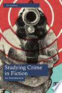 Studying Crime in Fiction
