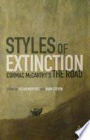 Styles of Extinction: Cormac McCarthy's The Road