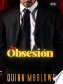 Su obsesión