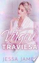 Su virgen traviesa