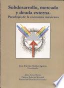 Subdesarrollo, mercado y deuda externa