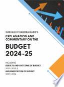 Subhash Chandra Garg’s Explanation and Commentary on Budget 2024-2025 | Outcome of Budget 2022-2023 | Implementation of Budget 2023-2024