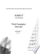 Subject Catalogue; Final Cumulation, 1964-1967