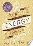 Subtle Energy Techniques