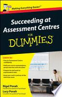 Succeeding at Assessment Centres For Dummies