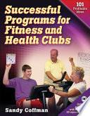 Successful Programs for Fitness and Health Clubs